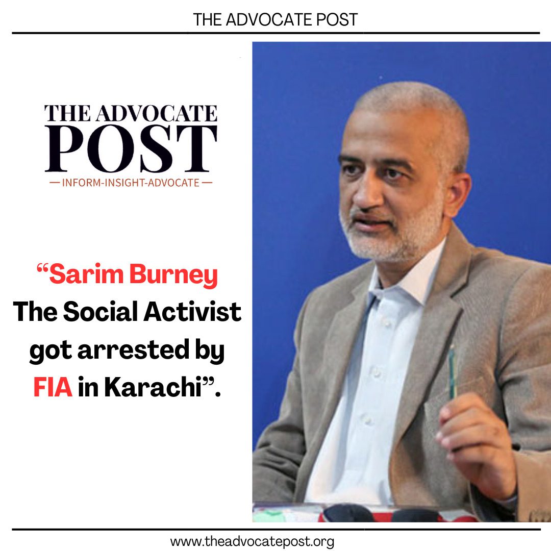 Read more about the article Sarim Burney The Social Activist got arrested by FIA in Karachi