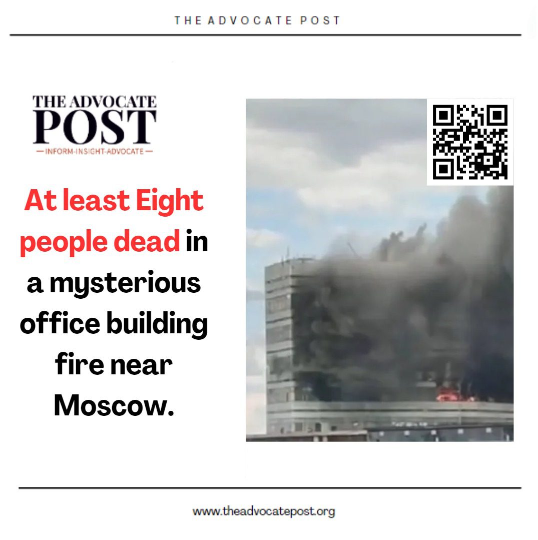 Read more about the article At least Eight people dead in a deadly office building fire near Moscow